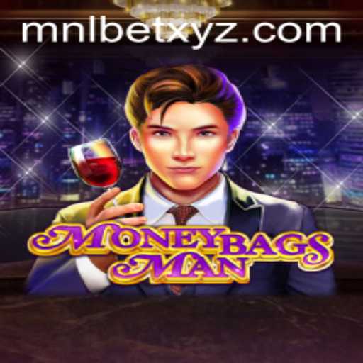Discovering MoneybagsMan: A Thrilling Adventure in Gaming with MNLBET