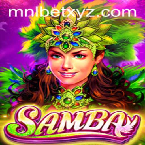 Exploring the Vibrant World of the Samba Game at MNLBET